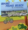 Biking Pismo Beach by Outside Buddy