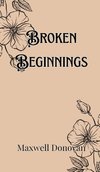 Broken Beginnings