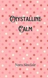 Crystalline Calm