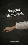 Beyond Heartbreak