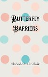 Butterfly Barriers