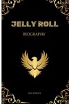 Jelly Roll Biography