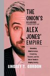 The Onion's Hilarious Takeover of Alex Jones' Empire