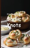 It's Time to Eat Garlic Knots