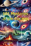 101 Mysteries of the Cosmos