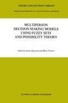 Multiperson Decision Making Models Using Fuzzy Sets and Possibility Theory