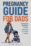 Pregnancy Guide For Dads