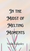 In the Midst of Melting Moments