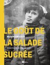 Le goût de la salade sucrée