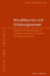 Moraltheorien und Erfahrungswissen