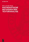 Mathematische Methoden der Texturanalyse