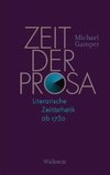 Zeit der Prosa