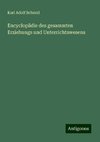 Encyclopädie des gesammten Erziehungs und Unterrichtswesens