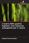 L'acaro della guaina fogliare: una minaccia emergente per il risone