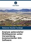 Analyse potenzieller Mülldeponien unter Verwendung kommerzieller GIS-Software