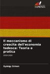 Il meccanismo di crescita dell'economia tedesca: Teoria e pratica