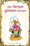 Von Herzen gönnen können