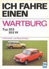 Ich fahre einen Wartburg