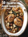 50 The Art of French Cooking Recipes