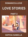 Romance & Love (Part 3) - Echoes of Romance, A Treasure Trove of Timeless Fictional Short Stories