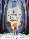 La Lumière du Solstice d'Hiver