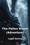 The Fallen Slayer  (Adventure)