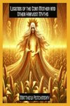 Legends of the Corn Mother and Other Harvest Myths