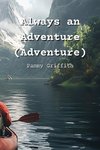 Always an Adventure (Adventure)