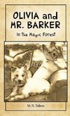 OLIVIA and MR. BARKER In the Magic Forest