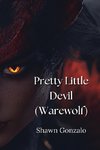 Pretty Little  Devil  (Warewolf)