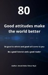 Good attitudes make the world better