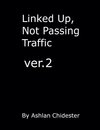 Linked up, Not Passing Traffic ver.2