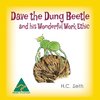 Dave the Dung Beetle and his Wonderful Work Ethic