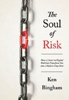 The Soul of Risk