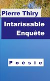 Intarissable enquête