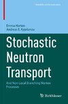 Stochastic Neutron Transport