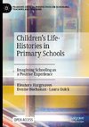 Children's Life-Histories in Primary Schools