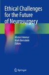 Ethical Challenges for the Future of Neurosurgery