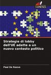 Strategie di lobby dell'UE adatte a un nuovo contesto politico