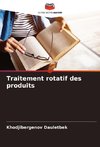 Traitement rotatif des produits