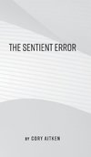 The Sentient Error