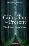 The Guardian of the present