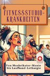 Fitnessstudio-Krankheiten