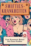 Swifties-Krankheiten