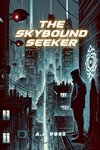 The Skybound Seeker