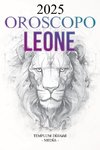 Oroscopo Leone 2025