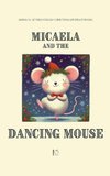 Micaela and the Dancing Mouse