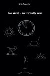 Go West-so it really was