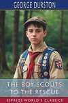 The Boy Scouts to the Rescue (Esprios Classics)