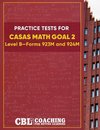 Practice Tests for CASAS Math GOAL 2  Level B, Forms 923M and 924M